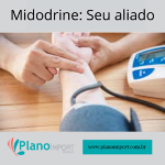 Midodrine: O Aliado no Combate à Hipotensão e na Recuperação da Qualidade de Vida
